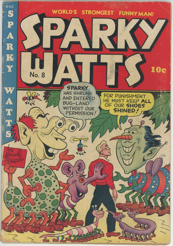 Sparky Watts #8 (1948) - 4.0 VG *Boody Rogers Bizarre Cover*