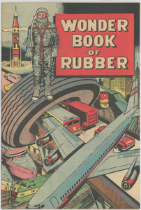 Wonder Book of Rubber #1A (1947) - 8.5 VF+ *Astronaut Cover/B.F. Goodrich Promo*